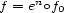 f = enof0 