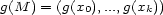g(M ) = (g(x0),...,g(xk)) 
