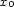 x0 