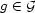 g (- G 