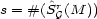  r s = #(^SG(M )) 