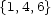 {1,4,6} 