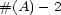 #(A) - 2 