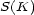 S(K) 