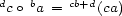 d b cb+d co a = (ca) 