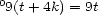 0 9(t+ 4k) = 9t 