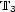T3 