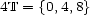 4T = {0,4,8} 