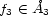 f3 (- �A3 