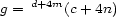 g = d+4m(c + 4n) 