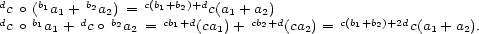 d b b c(b +b)+d dc o (b1a1 +d2a2)b = 1cb+2d c(a1 +cab2+)d c(b+b )+2d c o 1a1 + co 2a2 = 1 (ca1)+ 2 (ca2) = 1 2 c(a1 + a2). 