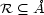 R (_ �A 