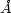 �A 