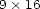 9 � 16 