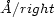 �A/right 