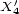 X'4 