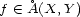 f (- �A(X,Y ) 