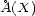 �A(X) 
