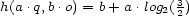  3 h(a .q,b .o) = b+ a.log2(2) 