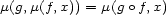 m(g,m(f,x)) = m(g o f,x) 