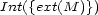 Int({ext(M )}) 