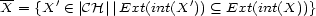 -- ' ' X = {X (- |CH ||Ext(int(X )) (_ Ext(int(X))} 