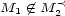 M / (- M < 1 2 