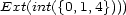 Ext(int({0,1,4}))) 