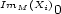 ImM(Xi) 0 