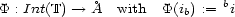  b P : Int(T)-- > �A with P(ib) := i 