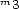m 3 