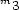 m 3 
