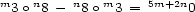 m n n m 5m+2n 3o 8- 8o 3 = 0 