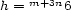  m+3n h = 6 