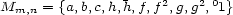M = {a,b,c,h,h,f,f 2,g,g2,01} m,n 