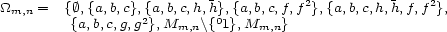 _O_m,n = {�,{a,b,c},{a,b,c,h,h},{a,b,c,f,f2},{a,b,c,h,h,f,f2}, {a,b,c,g,g2},Mm,n\{01},Mm,n} 