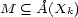 M (_ �A(Xk) 