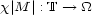 x |M |: T --> _O_ 