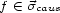 f (- scaus 