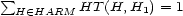  sum HT (H,H ) = 1 H (- HARM 1 