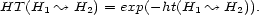HT (H1 ~ H2) = exp(- ht(H1 ~ H2)). 