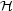 H 