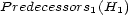 Predecessors1(H1) 