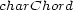 charChord 