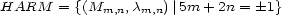 HARM = {(Mm,n, cm,n)|5m + 2n = � 1} 