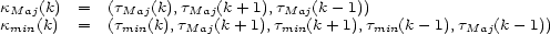kMaj(k) = (tMaj(k),tMaj(k+ 1),tMaj(k - 1)) kmin(k) = (tmin(k),tMaj(k + 1),tmin(k+ 1),tmin(k - 1),tMaj(k- 1)) 
