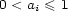 0 < a \< 1 i 