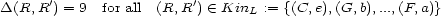 D(R, R') = 9 for all (R, R') (- KinL := {(C,e),(G,b),...,(F,a)} 