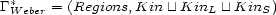  * GWeber = (Regions,Kin |~| KinL |~| KinS) 
