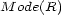 M ode(R) 